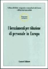 I licenziamenti per riduzione di personale in Europa edito da Cacucci