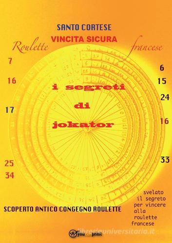 Vincita sicura roulette francese di Santo Cortese edito da Youcanprint