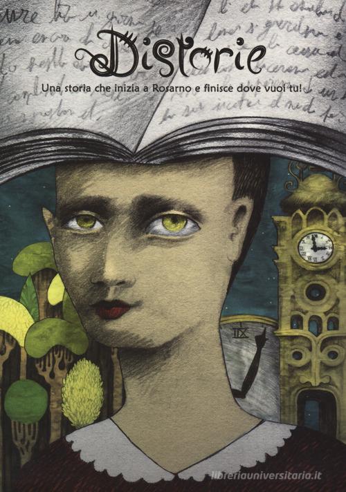 Distorie. Una storia che inizia a Rosarno e finisce dove vuoi tu! di Romina Nesti edito da Coccole Books