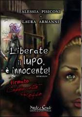 Liberate il lupo, è innocente! di Alessia Pisiconi, Laura Armanni edito da David and Matthaus