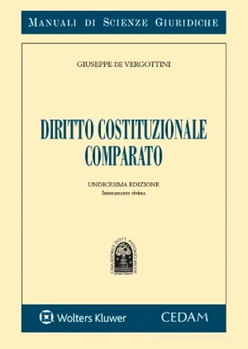 Diritto costituzionale comparato di Giuseppe De Vergottini edito da CEDAM