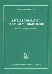 Livelli normativi e fenomeno migratorio di M. José Vaccaro edito da Giappichelli