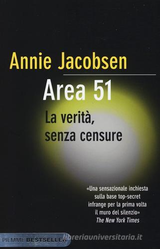 Area 51. La verità, senza censure di Annie Jacobsen edito da Piemme