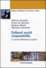 Cultural social responsability. La nascita dell'impresa cognitiva edito da Franco Angeli