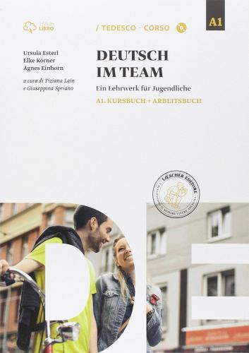 Deutsch im team A1. Per le Scuole superiori. Con e-book. Con espansione online edito da Loescher