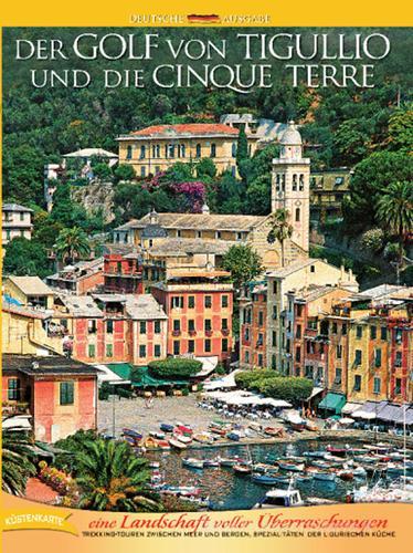 Golf von Tigullio und die Cinque Terre. Eine Landschaft voller Uberraschungen di Daniela Santori edito da Rotalsele