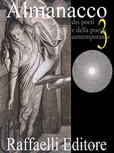 Almanacco dei poeti e della poesia contemporanea (2015) vol. 3 edito da Raffaelli