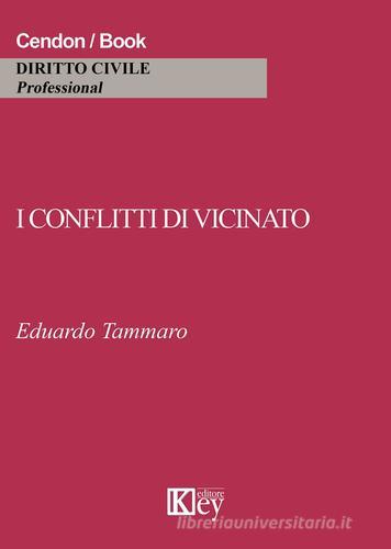 I conflitti di vicinato di Eduardo Tammaro edito da Key Editore