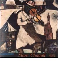 Marc Chagall. Calendario 2003 edito da Impronteedizioni