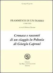 Frammenti di un diario (1948-1948) di Giorgio Caproni edito da San Marco dei Giustiniani