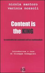 Content is the king. La centralità dei contenuti nell'era multimediale di Nicola Santoro, Varinia Nozzoli edito da Di Renzo Editore