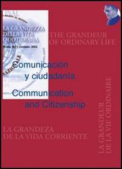 Comunicación y ciudadanía-Communication and citizenship. Atti del Congresso «La grandezza della vita quotidiana» edito da Edusc