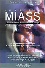 Il metodo Miass. Per il natural bodybuilder di Federico Spinoglio edito da Phasar Edizioni