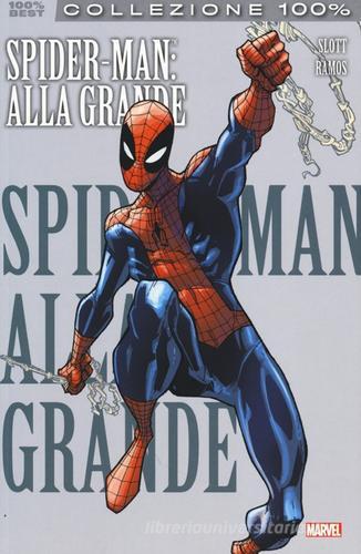 Alla grande. Spider-Man di Dan Slott, Humberto Ramos edito da Panini Comics