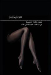 Il genio delle calze. Ediz. italiana e inglese di Enzo Pinelli edito da Presadiretta