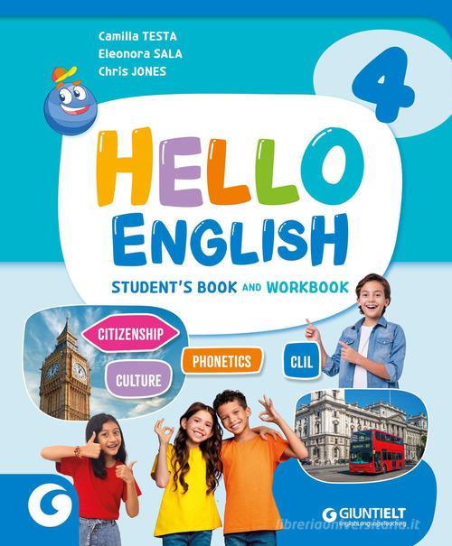 Hello english. Student's book and Workbook, Extra book, Active book, My first English grammar, Story Book 4-5. Per la 4ª classe della Scuola elementare. Con e-book. vol. 1 edito da Giunti Scuola