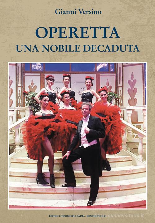 Operetta. Una nobile decaduta di Gianni Versino edito da Editrice Tipografia Baima-Ronchetti