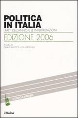 Politica in Italia. I fatti dell'anno e le interpretazioni (2006) edito da Il Mulino