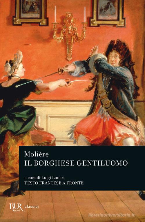 Il borghese gentiluomo di Molière edito da Rizzoli