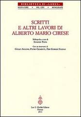 Scritti e altri lavori di Alberto Mario Cirese edito da Olschki