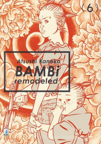 Bambi remodeled vol.6 di Atsushi Kaneko edito da Star Comics