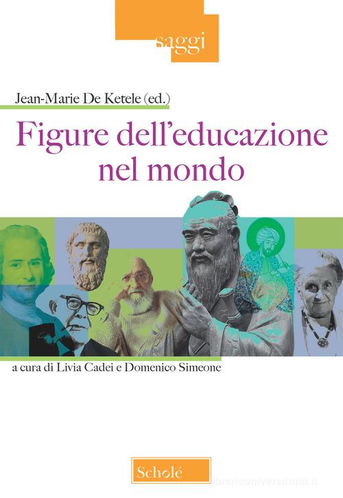 Figure dell'educazione nel mondo edito da Scholé