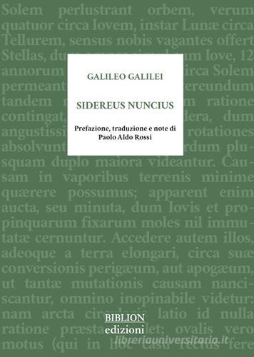 Sidereus nuncius. Testo latino a fronte di Galileo Galilei edito da Biblion