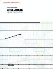 Wiel Arets. Opere e progetti. Ediz. illustrata edito da Electa