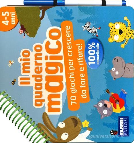 Il mio quaderno magico (4-5 anni). Con gadget edito da Fabbri