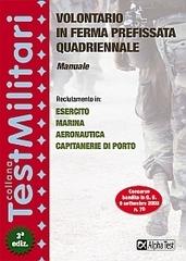 Volontario in ferma prefissata quadriennale. Manuale di Massimo Drago, Silvia Tagliaferri edito da Alpha Test