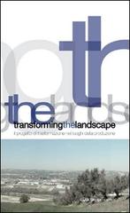 Transforming the landscape. Il progetto di trasformazione nei luoghi della produzione edito da Gangemi Editore