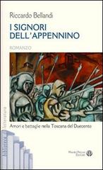 I signori dell'Appennino di Riccardo Bellandi edito da Mauro Pagliai Editore