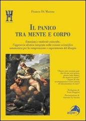 Il panico tra mente e corpo di Franco Di Manno edito da Alpes Italia