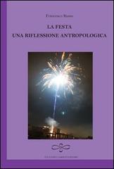 La festa. Una riflessione antropologica di Francesco Russo edito da Giuliano Ladolfi Editore