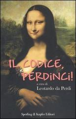 Il codice, perdinci! edito da Sperling & Kupfer