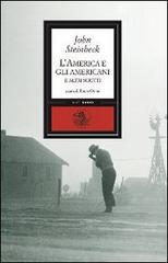 L' America e gli americani e altri scritti di John Steinbeck edito da Alet Edizioni