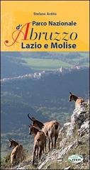 Parco nazionale d'Abruzzo, Lazio e Molise di Stefano Ardito edito da Iter Edizioni