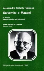 Salvemini e Mazzini di Alessandro Galante Garrone edito da D'Anna