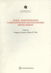 Public administration, competitiveness and sustainable development. Proceedings of the National conference (Trento, 23-24 May 2002) edito da Firenze University Press