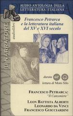 Il canzoniere di Francesco Petrarca e la letteratura italiana del XIV e XV secolo. Audiolibro edito da Il Narratore