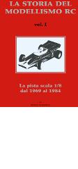 La storia del modellismo RC vol.1 di Stefano Fiorentino edito da SEE (Faloppio)