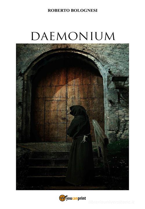 Daemonium di Roberto Bolognesi edito da Youcanprint