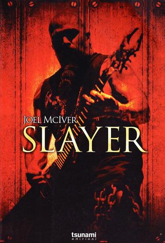 Slayer di Joel McIver edito da Tsunami