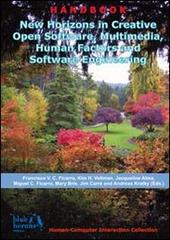 New horizons in creative open software, multimedia, human factors and software engineering edito da Blue Herons