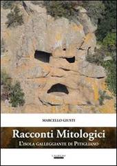 Racconti mitologici. L'isola galleggiante di Pitigliano. Con CD-ROM di Marcello Giusti edito da Laurum