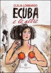 Ecuba e le altre di Clelia Lombardo edito da Arianna