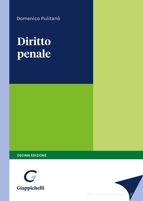 Diritto penale di Domenico Pulitanò edito da Giappichelli