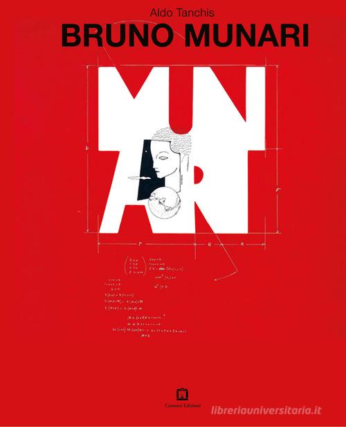 Bruno Munari di Aldo Tanchis edito da Corraini