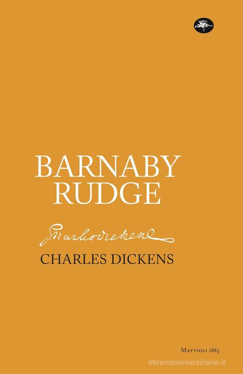 Libro Barnaby Rudge di Charles Dickens Classici di Mattioli 1885