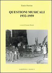Questioni musicali 1932-1959 di Ennio Porrino edito da Giovanni Masala Verlag